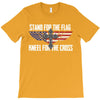 stand for the flag kneel for the cross T-Shirt