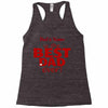 best dad ever Racerback Tank