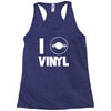 i love vinyl Racerback Tank