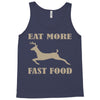 eat more fast food Tank Top