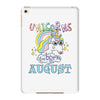 unicorns are born in august cute unicorn iPad Mini 4