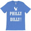 philly dilly T-Shirt