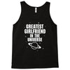 Greatest Girlfriend In The Universe Tank Top