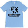 Backpacker Let's Explore The World T-Shirt
