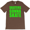 skaters gonna skate T-Shirt