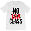 no low class T-Shirt