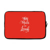 YOU MAKE ME Laptop sleeve