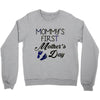 mommys first mothers day Crewneck Sweatshirt