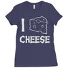 i love cheese Ladies Fitted T-Shirt