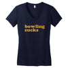 bowling sucks bowl team league club funny geek nerd sport pin tee shir Women's V-Neck T-Shirt