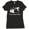 home sweet home Ladies Fitted T-Shirt