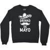 drinko de mayo Crewneck Sweatshirt