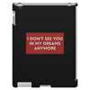 i don't See You in My Dreams Anymore iPad 3 and 4 Case