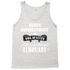 never underestimate an old man who was born in february Tank Top