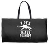 t rex hates pushups Weekender Totes