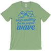 stop waiting T-Shirt