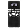 this t shirt is 100% organic Samsung Galaxy S8 Plus