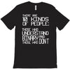 there are 10 kinds of people T-Shirt