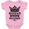 Queens Are Born In November Baby Onesie