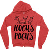 It's Just A Bunch Of Hocus Pocus Zipper Hoodie