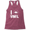 i love vinyl Racerback Tank