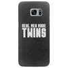 real men make twins Samsung Galaxy S7 Edge