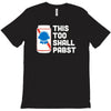 this too shall pabst T-Shirt