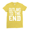 outlaws to the end 4 Ladies Fitted T-Shirt