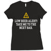 low beer alert Ladies Fitted T-Shirt