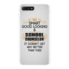 Smart Good Looking School Counselor Doesnt Get Better Than This iPhone 7 Plus Case