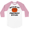 waffles are just pancakes with abs 3/4 Sleeve Shirt