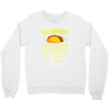 raindrop hot sauce i love tacos a lot Crewneck Sweatshirt