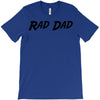 rad dad T-Shirt