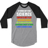 Stand Up for Science 3/4 Sleeve Shirt