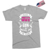 I Have a Pretty Wife I Also Have a Gun a Shovel and an Alibi Exclusive T-shirt