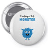 I've Created a Monster Baby Boy Pin-back button