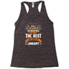 All Women Created Equal But The Best Born In January Racerback Tank