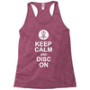 keep calm and disc golf on target frisbee basket Racerback Tank