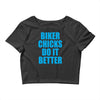 biker chicks do it better Crop Top