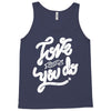 love what you do Tank Top