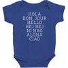 hello 7 languages hola bonjour ni hao chinese french italian Baby Bodysuit