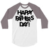 happy father&rsquo;s day 3/4 Sleeve Shirt