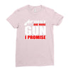 just one more gun i promise Ladies Fitted T-Shirt