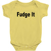 fudge it Baby Bodysuit