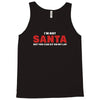 i'm not santa but you can sit on my lap Tank Top