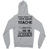 This 4 TH Grade Teacher Has An Amazing! Class Zipper Hoodie