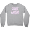 it must be bunnies Crewneck Sweatshirt