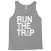 run the trap Tank Top