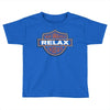 relax Toddler T-shirt