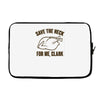 save the neck for me, clark Laptop sleeve